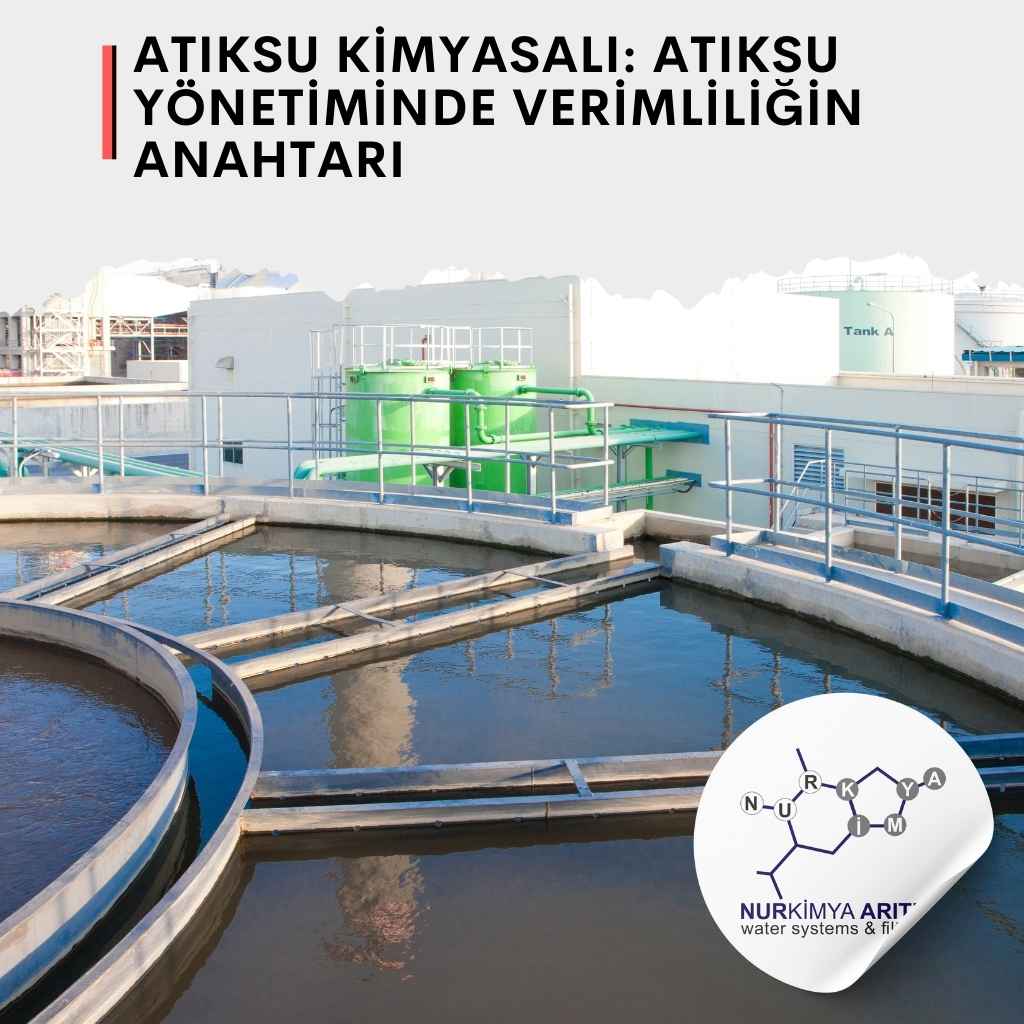 Atıksu Kimyasalı: Atıksu Yönetiminde Verimliliğin Anahtarı